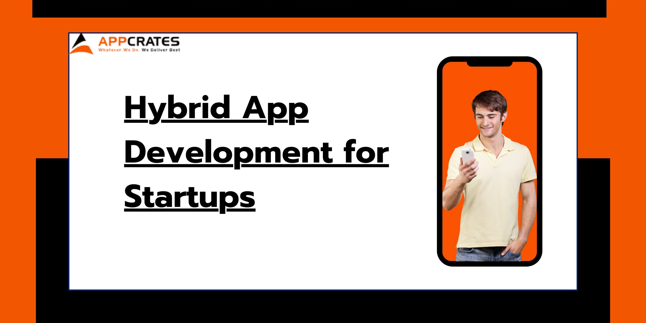 Read more about the article Hybrid App Development for Startups
